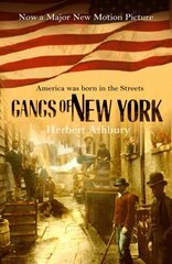 Gangs Of New York цена и информация | Книги по социальным наукам | kaup24.ee