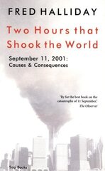 Two Hours That Shook the World: September 11, 2001 - Causes and Consequences hind ja info | Ühiskonnateemalised raamatud | kaup24.ee