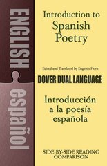 Introduction to Spanish Poetry: A Dual-Language Book New edition цена и информация | Поэзия | kaup24.ee