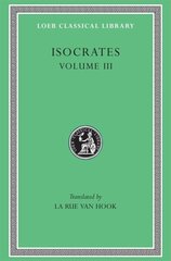 Evagoras. Helen. Busiris. Plataicus. Concerning the Team of Horses. Trapeziticus. Against Callimachus. Aegineticus. Against Lochites. Against Euthynus. Letters цена и информация | Поэзия | kaup24.ee