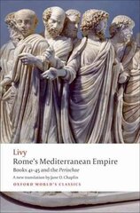 Rome's Mediterranean Empire: Books 41-45 and the Periochae hind ja info | Luule | kaup24.ee