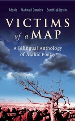 Victims of a Map: A Bilingual Anthology of Arabic Poetry New edition hind ja info | Luule | kaup24.ee