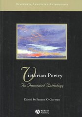 Victorian Poetry: An Annotated Anthology hind ja info | Luule | kaup24.ee
