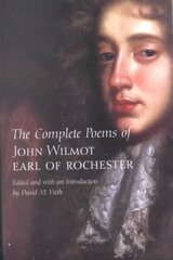 Complete Poems of John Wilmot, Earl of Rochester цена и информация | Поэзия | kaup24.ee