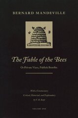 Fable of the Bees, Volumes 1 & 2: Or Private Vices, Publick Benefits цена и информация | Поэзия | kaup24.ee