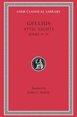 Attic Nights, Volume III: Books 1420, Volume III цена и информация | Поэзия | kaup24.ee