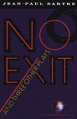 No Exit and Three Other Plays hind ja info | Lühijutud, novellid | kaup24.ee