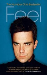 Feel: Robbie Williams цена и информация | Биографии, автобиогафии, мемуары | kaup24.ee