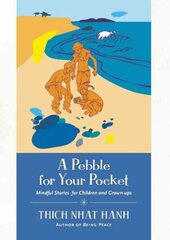 A Pebble for Your Pocket: Mindful Stories for Children and Grown-ups hind ja info | Noortekirjandus | kaup24.ee
