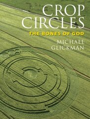 Crop Circles: The Bones of God hind ja info | Eneseabiraamatud | kaup24.ee