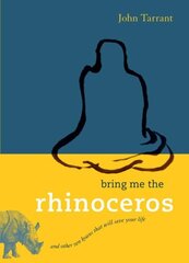 Bring Me the Rhinoceros: And Other Zen Koans That Will Save Your Life цена и информация | Духовная литература | kaup24.ee