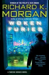 Woken Furies: A Takeshi Kovacs Novel hind ja info | Fantaasia, müstika | kaup24.ee