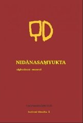 Nidânasaṃyukta suutrad цена и информация | Книги по социальным наукам | kaup24.ee