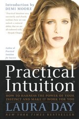 Practical Intuition: How to Harness the Power of Your Instinct and Make It Work for You hind ja info | Eneseabiraamatud | kaup24.ee