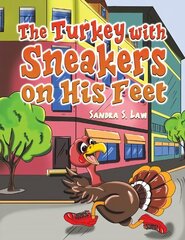 Turkey with Sneakers on His Feet hind ja info | Noortekirjandus | kaup24.ee