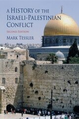 History of the Israeli-Palestinian Conflict, Second Edition 2nd New edition цена и информация | Исторические книги | kaup24.ee