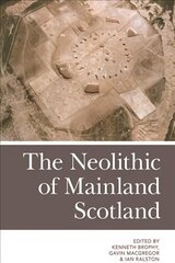 Neolithic of Mainland Scotland цена и информация | Исторические книги | kaup24.ee