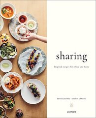 Sharing: Inspired Recipes for Office and Home hind ja info | Retseptiraamatud  | kaup24.ee