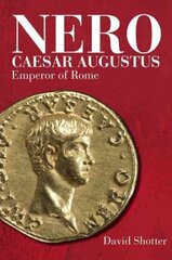 Nero Caesar Augustus: Emperor of Rome цена и информация | Биографии, автобиогафии, мемуары | kaup24.ee
