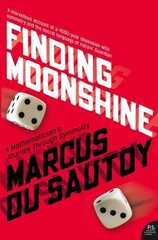 Finding Moonshine: A Mathematician's Journey Through Symmetry hind ja info | Majandusalased raamatud | kaup24.ee