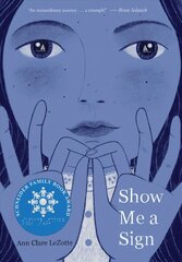 Show Me a Sign (Show Me a Sign, Book 1) hind ja info | Noortekirjandus | kaup24.ee