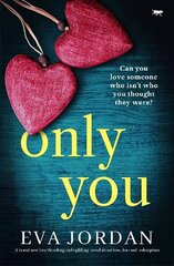 Only You: A brand new heartbreaking and uplifting novel about love, loss and redemption цена и информация | Фантастика, фэнтези | kaup24.ee