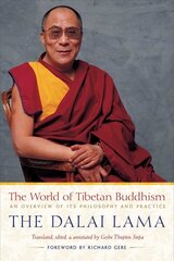 World of Tibetan Buddhism: An Overview of Its Philosophy and Practice цена и информация | Духовная литература | kaup24.ee