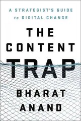 Content Trap: A Strategist's Guide to Digital Change hind ja info | Majandusalased raamatud | kaup24.ee