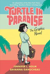 Turtle in Paradise: The Graphic Novel цена и информация | Книги для подростков и молодежи | kaup24.ee