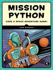 Mission Python: Code a Space Adventure Game! цена и информация | Книги для подростков и молодежи | kaup24.ee