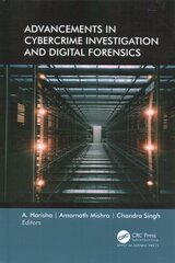 Advancements in Cybercrime Investigation and Digital Forensics цена и информация | Книги по экономике | kaup24.ee