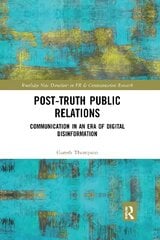 Post-Truth Public Relations: Communication in an Era of Digital Disinformation цена и информация | Книги по экономике | kaup24.ee