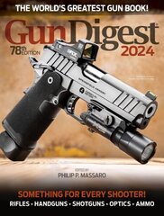 Gun Digest 2024, 78th Edition 78th Edition hind ja info | Tervislik eluviis ja toitumine | kaup24.ee