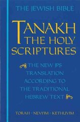 JPS TANAKH: The Holy Scriptures (blue): The New JPS Translation according to the Traditional Hebrew Text цена и информация | Духовная литература | kaup24.ee