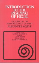 Introduction to the Reading of Hegel: Lectures on the Phenomenology of Spirit цена и информация | Исторические книги | kaup24.ee