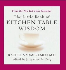 Little Book of Kitchen Table Wisdom: Stories That Heal hind ja info | Eneseabiraamatud | kaup24.ee