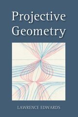Projective Geometry 2nd Revised edition hind ja info | Majandusalased raamatud | kaup24.ee