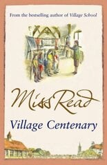 Village Centenary: The eighth novel in the Fairacre series цена и информация | Фантастика, фэнтези | kaup24.ee
