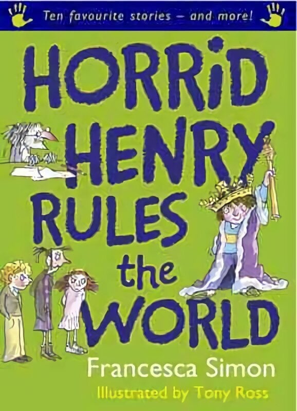 Horrid Henry Rules the World: Ten Favourite Stories - and more! цена и информация | Noortekirjandus | kaup24.ee