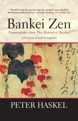 Bankei Zen: Translations from the Record of Bankei hind ja info | Usukirjandus, religioossed raamatud | kaup24.ee