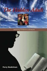 Hidden Adult: Defining Children's Literature hind ja info | Entsüklopeediad, teatmeteosed | kaup24.ee