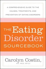 Eating Disorders Sourcebook 3rd edition hind ja info | Eneseabiraamatud | kaup24.ee