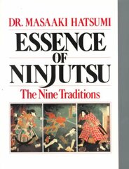 Essence of Ninjutsu цена и информация | Книги о питании и здоровом образе жизни | kaup24.ee