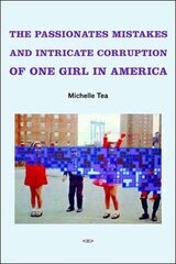 Passionate Mistakes and Intricate Corruption of One Girl in America new edition цена и информация | Фантастика, фэнтези | kaup24.ee