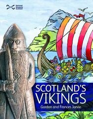 Scotland's Vikings 2nd Revised edition цена и информация | Книги для подростков и молодежи | kaup24.ee