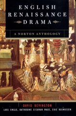 English Renaissance Drama: A Norton Anthology цена и информация | Рассказы, новеллы | kaup24.ee