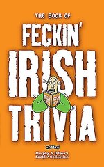 Book of Feckin' Irish Trivia hind ja info | Fantaasia, müstika | kaup24.ee