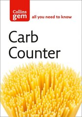 Carb Counter: A Clear Guide to Carbohydrates in Everyday Foods New edition hind ja info | Eneseabiraamatud | kaup24.ee