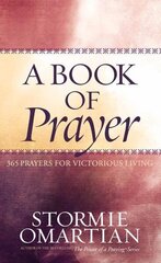 Book of Prayer: 365 Prayers for Victorious Living hind ja info | Usukirjandus, religioossed raamatud | kaup24.ee