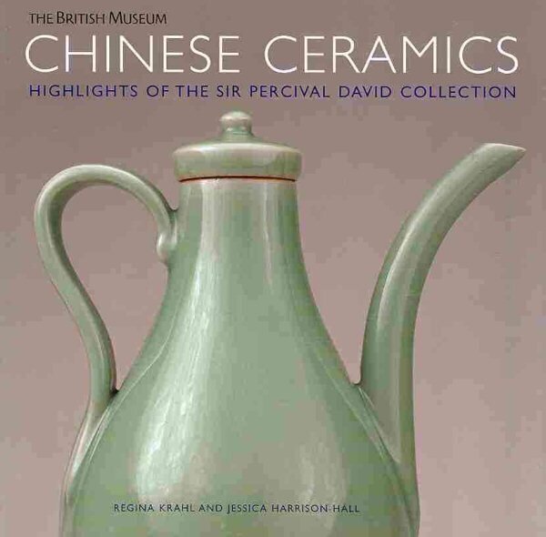Chinese Ceramics: Highlights of the Sir Percival David Collection hind ja info | Kunstiraamatud | kaup24.ee